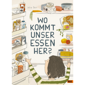 Buch - Wo kommt unser Essen her?